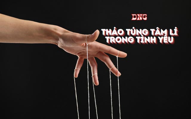 thao túng tâm lí trong tình yêu