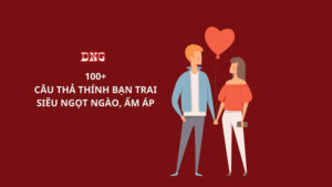 những câu thả thính bạn trai ngày valentines