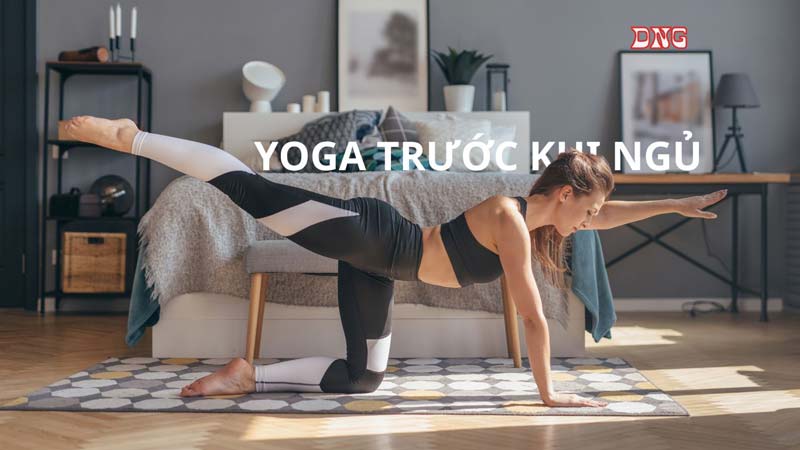 yoga trước khi ngủ